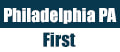 Philadelphia PA First